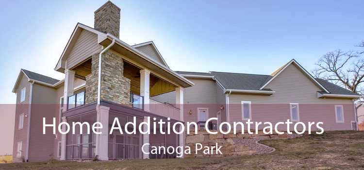 Home Addition Contractors Canoga Park - Modern Home Addition